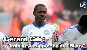 Gili : "Imbula se rapproche des Bleus"