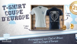 Les T-shirts phases finales de Coupe d'Europe sont disponibles !