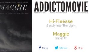 Maggie - Trailer #1 Music #2 (Hi-Finesse - Slowly Into The Light)