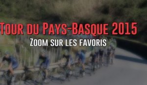 Tour du Pays Basque 2015 - Zoom sur les favoris