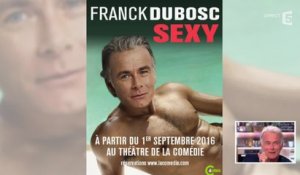 Franck Dubosc sur son prochain spectacle "sexy"... C à vous - 14/04/2015