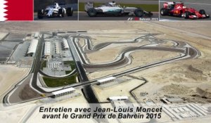 Entretien avec Jean-Louis Moncet avant le GP de Bahreïn 2015