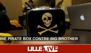 Une PirateBox contre Big Brother