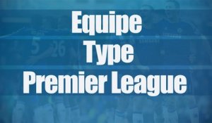 Premier League : le onze type de l’année !
