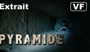 Pyramide - Extrait "Derrière toi !" [VF|HD] (Alexandre Aja)