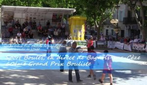 Présentation des finales, Grand Prix de la Ville, Sport Boules, Bagnols-sur-Cèze 2015