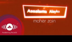 Maher Zain - Assalamu Alayka | Official Lyric Video