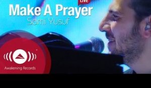 Sami Yusuf - Make A Prayer | Live At Wembley Arena