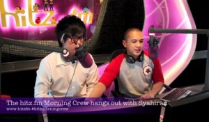 The hitz.fm Morning Crew hangs out with Syahiran