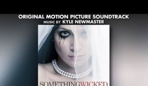 Kyle Newmaster - Something Wicked Soundtrack (Official Preview) | FilmMusicDaily.com