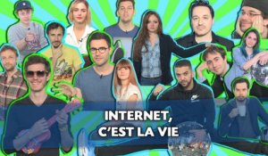 Internet, c'est la vie