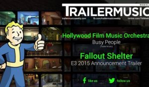 Fallout Shelter - E3 2015 Announcement Trailer Music (Hollywood Film Music Orchestra - Busy People | Trailer Music)