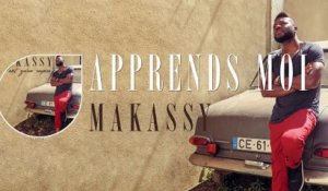 Makassy - Apprends-Moi (Album Version)