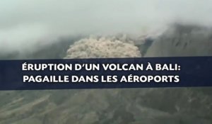 Éruption d'un volcan à Bali: Pagaille dans les aéroports