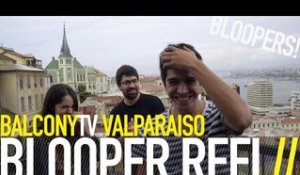 BALCONYTV VALPARAISO BLOOPERS