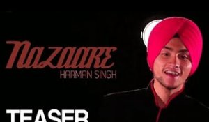 Harman Singh - Nazaare | Teaser