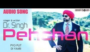 Dr Singh - Pyo Put Di Yaari | Audio Song