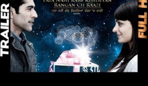 Pata Nahi Rabb Kehdeyan Rangan Ch Raazi - Trailer [Daddy Mohan Record]