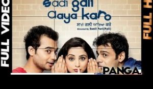 Panga - Sadi Gali Aya Karo - [Full Video] - 2012 - Latest Punjabi Songs