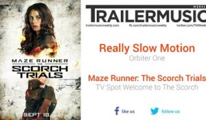 Maze Runner: The Scorch Trials - TV Spot Exclusive Music (Really Slow Motion - Orbiter One)