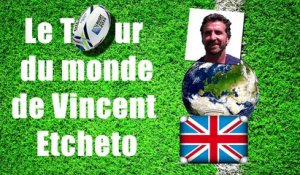 Rugby : le tour du monde de Vincent Etcheto - Angleterre