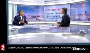 Gilbert Collard défend Nadine Morano et clashe Laurent Ruquier, "ce furoncle médiatique"