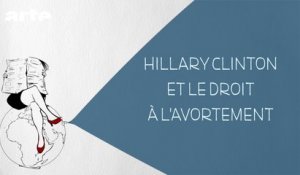 Hillary Clinton et le droit à l'avortement - DESINTOX - 12/10/2015