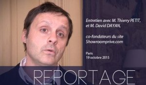 [REPORTAGE] Entretien avec MM. Thierry Petit et David Dayan, co-fondateurs de showroomprive.com