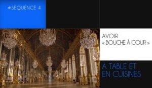MOOC Louis XIV à Versailles, séquence 4, vidéo 2 : Avoir bouche à la Cour