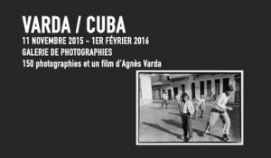 Teaser | Varda / Cuba | Exposition