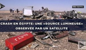 Crash en Égypte: Une «source lumineuse» observée par un satellite