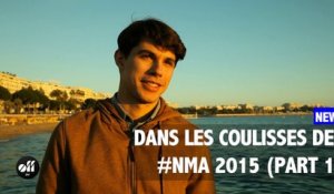 Dans les coulisses des #NMA 2015 (Part 1)
