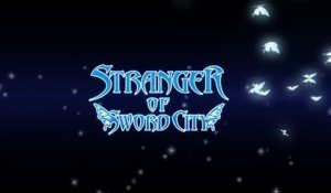 Stranger of Sword City - Trailer d'annonce
