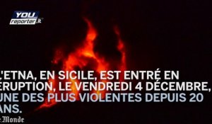 L'Etna est entré dans l'une des éruptions les plus impressionantes depuis 20 ans.