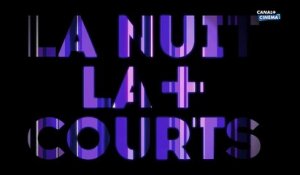 LA NUIT LA + COURTS