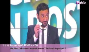 Exclu Vidéo : Matthieu Delormeau : Il réclame 2000 euros par émission pour remplacer Cyril Hanouna !