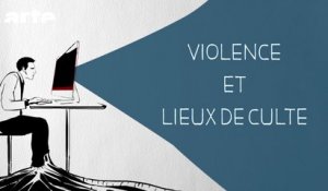 Violence et lieux de cultes  - DESINTOX - 14/01/2016