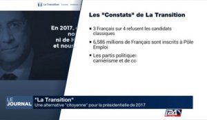 "La Transition" : une alternative "citoyenne" pour la présidentielle de 2017