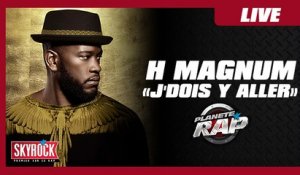 H Magnum "J'dois y aller" en live dans Planète Rap !