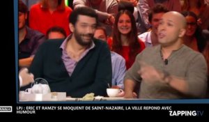 LPJ : Eric et Ramzy se moquent de Saint-Nazaire, la ville répond avec humour (vidéo)