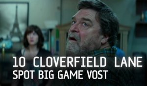 10 CLOVERFIELD LANE - Spot Big Game (VOST)