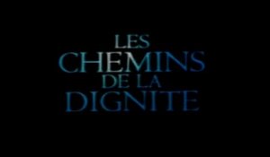 Les Chemins de la dignité (2000) Bande Annonce VF