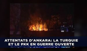 Attentats d'Ankara: La Turquie et le PKK en guerre ouverte