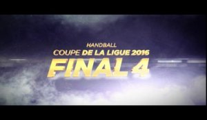 Final 4 Coupe de la Ligue 2016 - Teaser