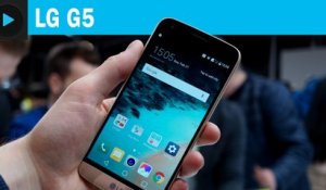 LG G5 : prise en main