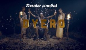 Dyero - Dernier combat
