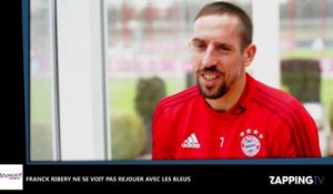 Franck Ribéry ne veut finalement pas revenir en équipe de France, ses propos contradictoires (Vidéo)