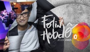 L'émission Folin Hebdo tous les jeudis à 23h25 sur France Ô