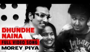 Dhunde Naina | Sonu Nigam | Padma Wadkar | Morey Piya