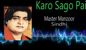 Master Manzoor - Karo Sago Pai
